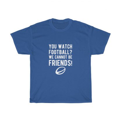 You Watch Football? - Unisex Tee - Image 4