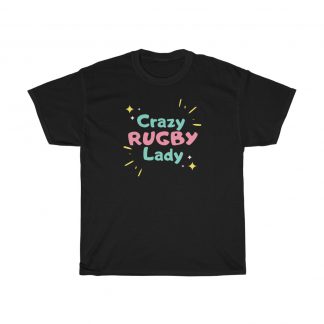 Crazy Rugby Lady - Unisex Tee